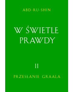 W Świetle Prawdy – Przesłanie Graala, Tom 2 (eBook)