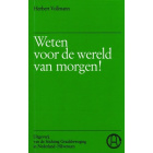 Weten voor de wereld van morgen!